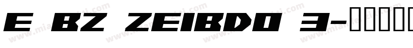 E BZ ZEIBDO 3字体转换